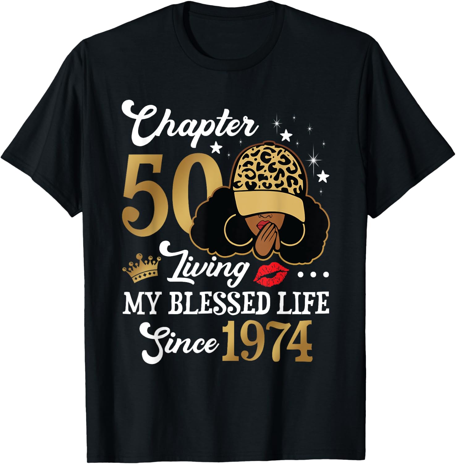 Chapter 50 Living My Blessed Life Since 1974 Gift Woman T-Shirt - T-Shirt | Black