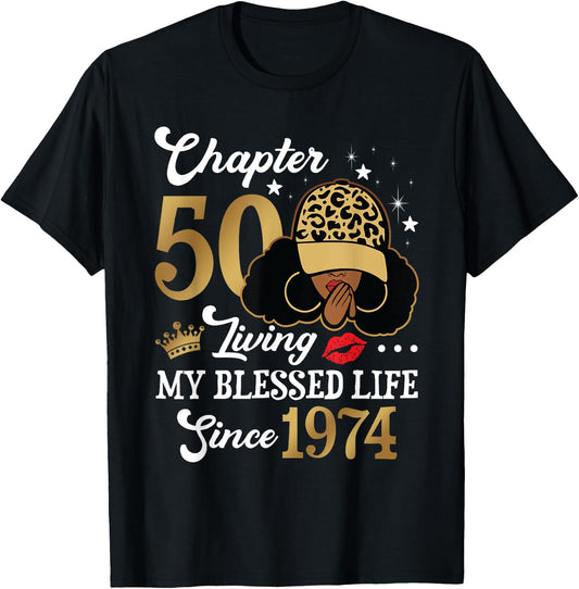 Chapter 50 Living My Blessed Life Since 1974 Gift Woman T-Shirt - T-Shirt | Black