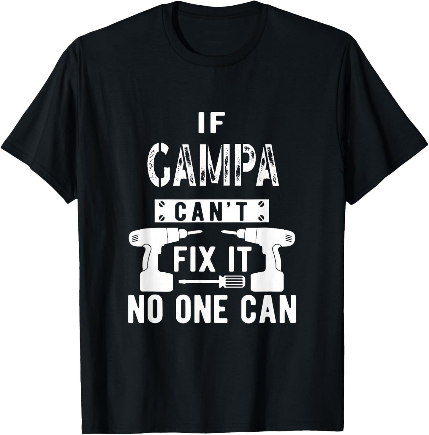Unique Christmas Birthday Shop If Gampa Can't Fix It No One Can Grandpa Black Short Sleeve Classic Fit Polyester 100% Small T-Shirt - T-Shirt | Black