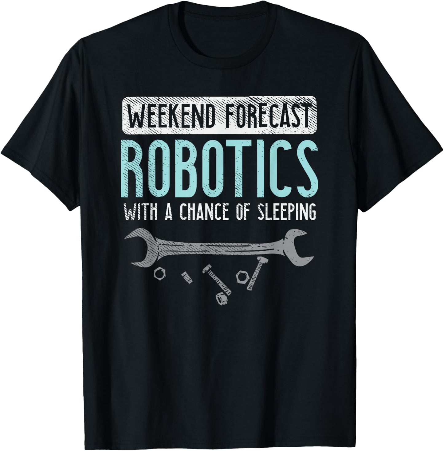 Retro Weekend Forecast Robotics - Robotics Build Season T-Shirt - T-Shirt | Black