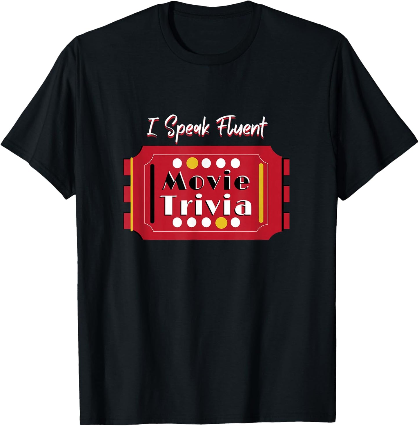 Funny Fluent Movie Film Trivia Fan Apparel Men & Women Gift T-Shirt - T-Shirt | Black