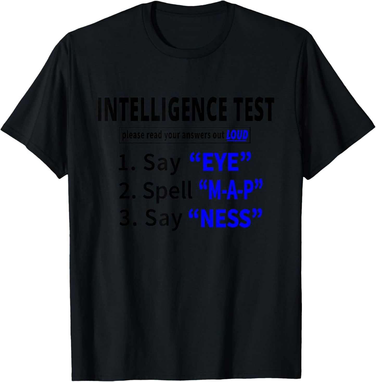 Funny Intelligence Test Hilarious Mocking Gift Women T-Shirt - T-Shirt | Black
