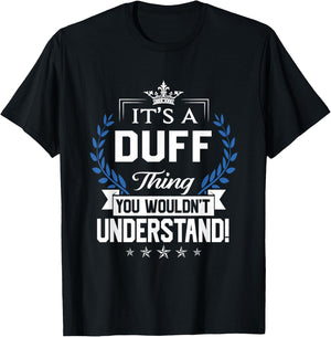 Duff Name - Duff Thing Name You Wouldn't Understand T-Shirt - T-Shirt | Black
