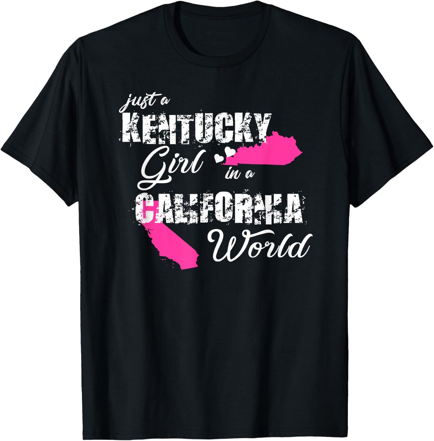 Funny Kentucky Shirts Just a Kentucky girl in a California T-Shirt - T-Shirt | Black