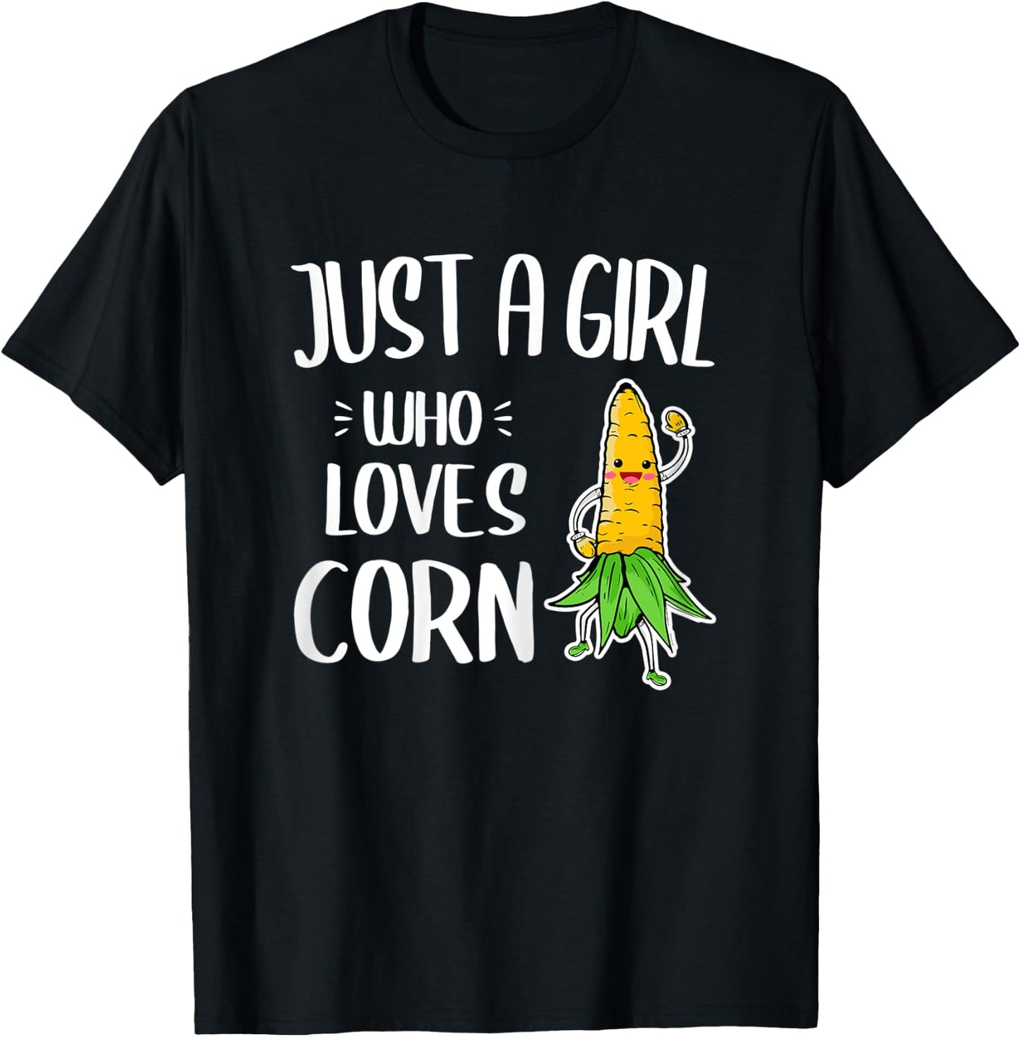 Just A Girl Who Loves Corn Cob T-Shirt - T-Shirt | Black