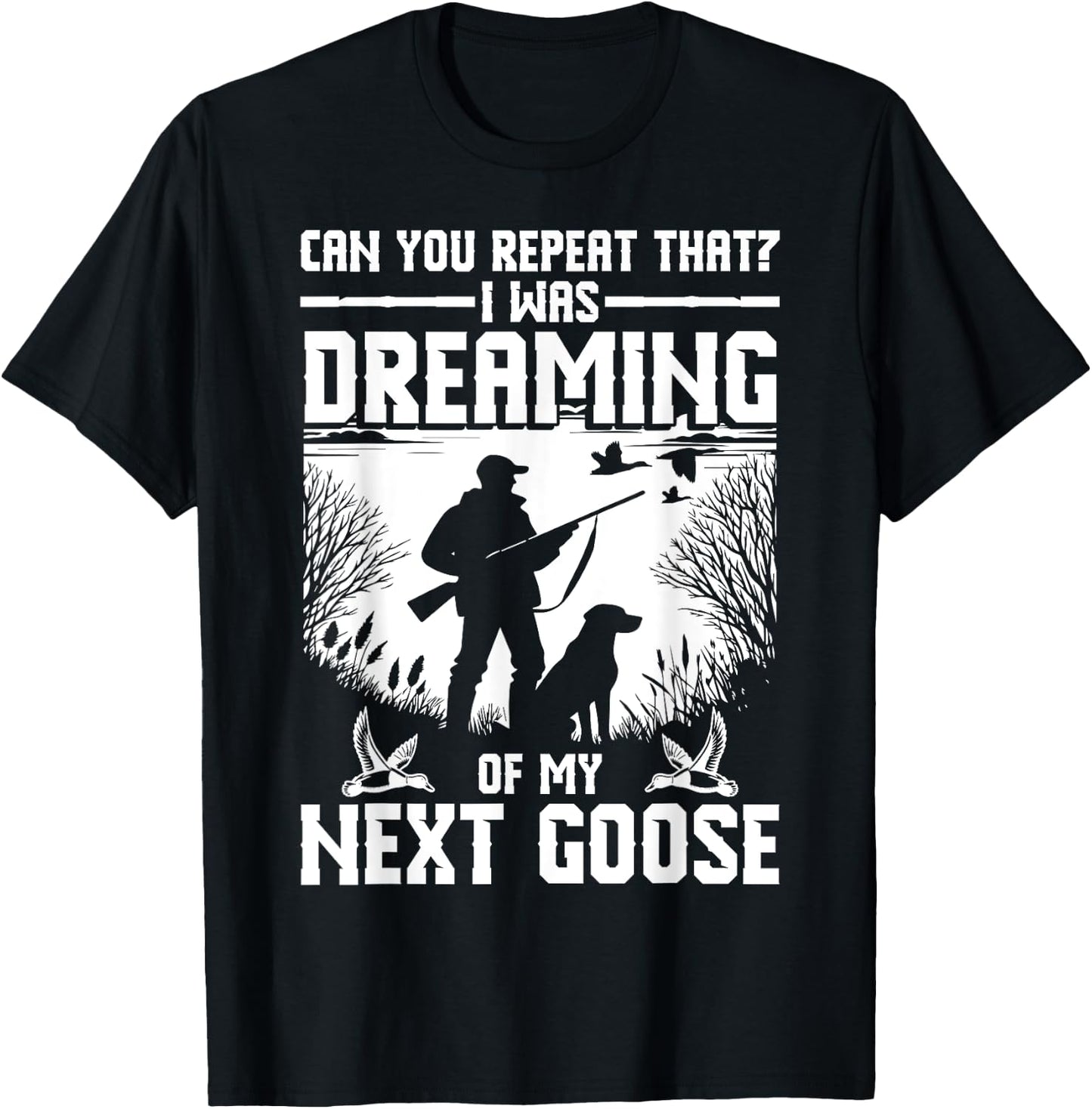 Goose Hunting Equipment Bird Hunting Gear Geese Hunter T-Shirt - T-Shirt | Black
