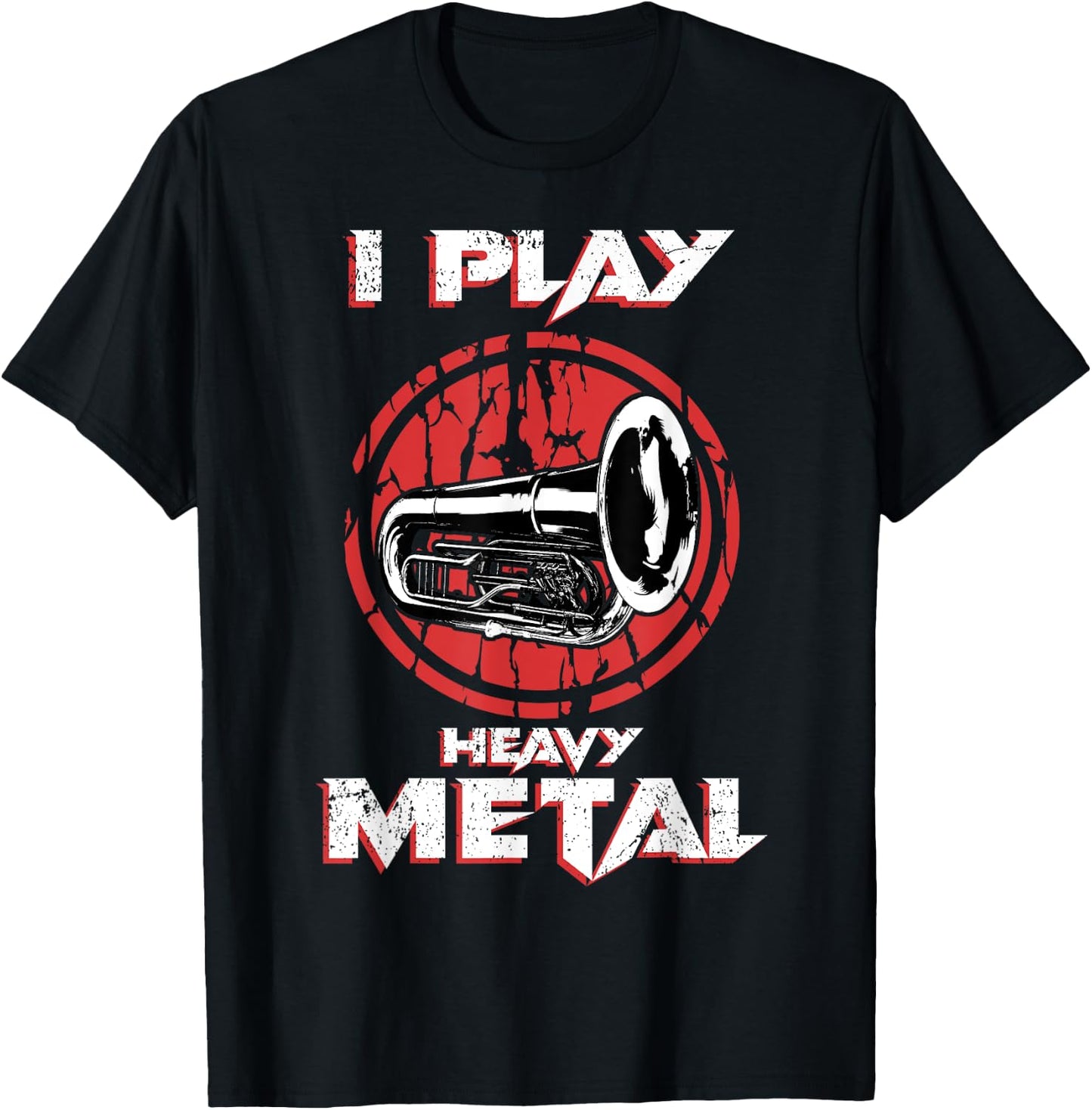 I Play Heavy Metal Tuba Sousaphone Marching Band T-Shirt - T-Shirt | Black