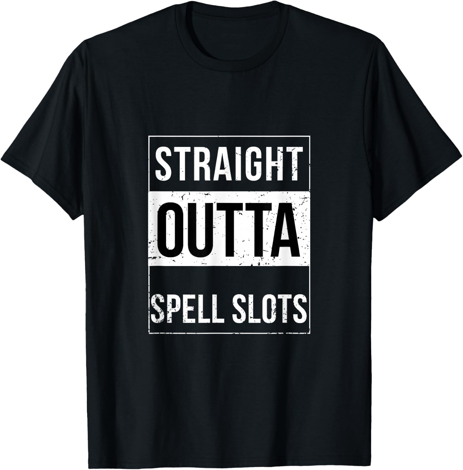 Straight Outta Spell Slots DND Funny Trend Shirt T-Shirt - T-Shirt | Black