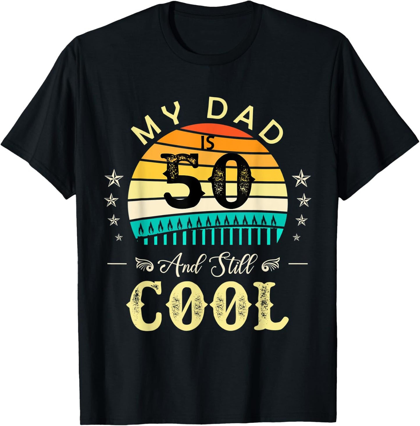 50th Birthday My Dad Is 50 and Still Cool Retro Vintage T-Shirt - T-Shirt | Black
