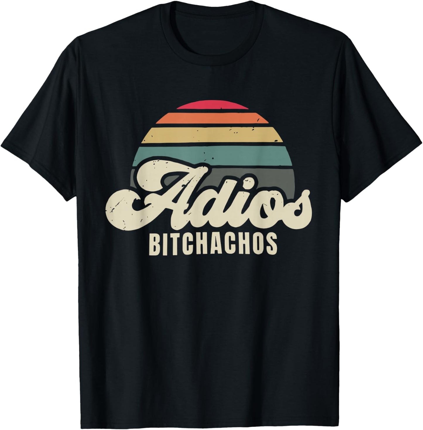Adios Bitchachos Retro Sunset Script Vintage Goodbye T-Shirt - T-Shirt | Black