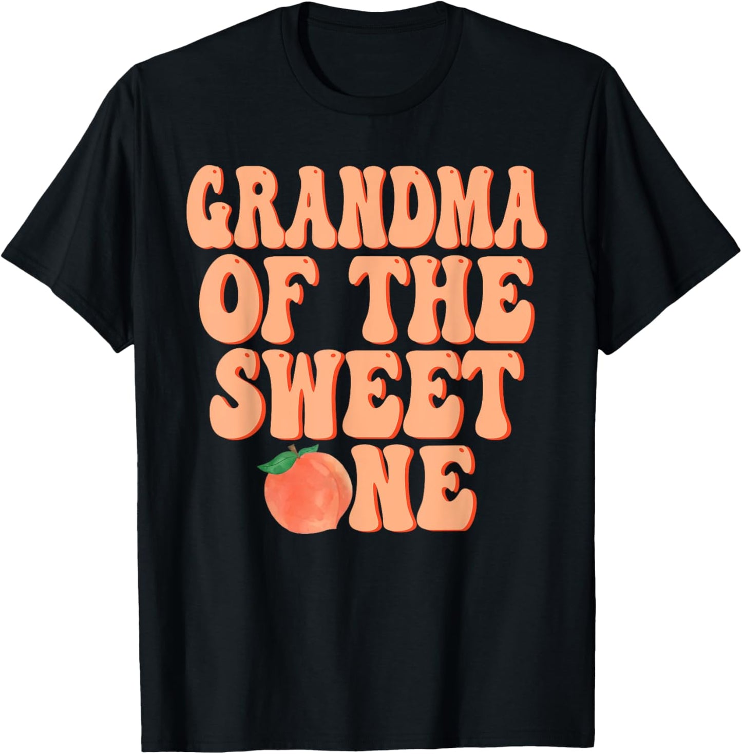 Grandma of The Sweet One Peach 1st Birthday on Peach T-Shirt - T-Shirt | Black