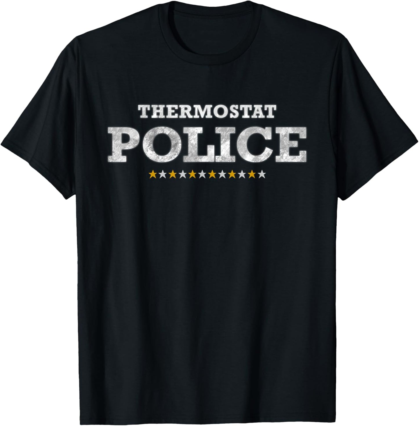 Thermostat Police Shirt, Funny Fathers for Grandpa & Dad T-Shirt - T-Shirt | Black