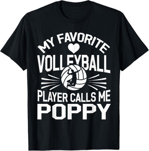 My Favorite Volleyball Player Calls Me Poppy T-Shirt - T-Shirt | Black