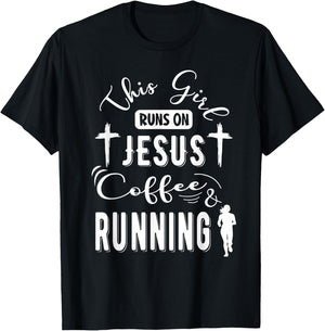 This girl runs on Jesus Coffee and Running Funny Running T-Shirt - T-Shirt | Black
