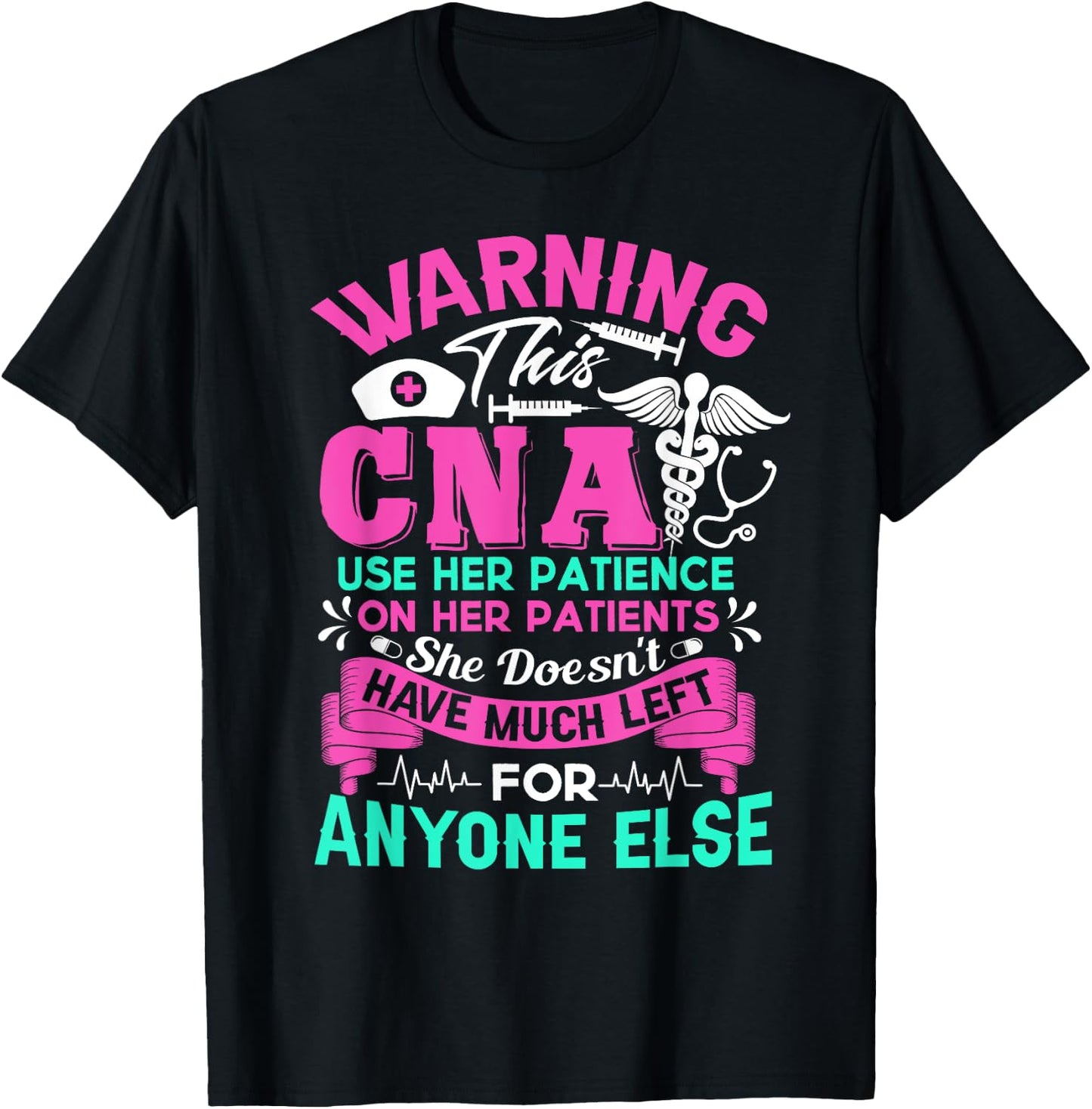 CNA Shirt - Warning This CNA Use Her Patience T-Shirt - T-Shirt | Black
