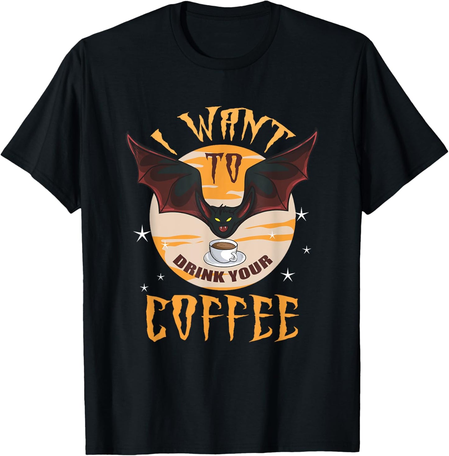 Halloween I Want To Drink Your Coffee Bat Funny T-Shirt - T-Shirt | Black