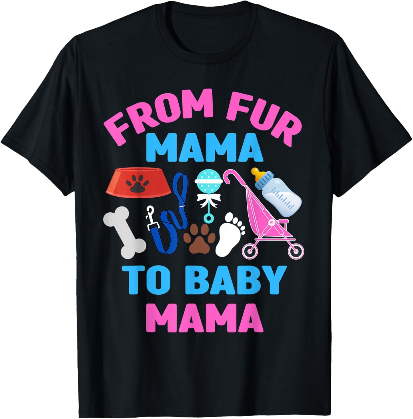 From Fur Mama To Baby Mama Cat Dog Lover New Mom Pregnancy T-Shirt - T-Shirt | Black