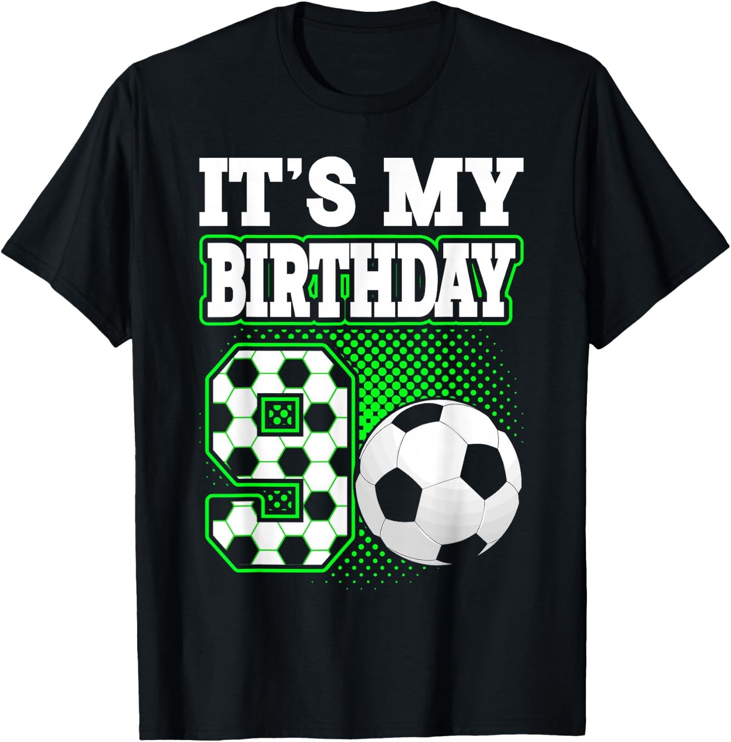 Birthday Boy 9 Soccer Its My 9th Birthday Boys Soccer T-Shirt - T-Shirt | Black