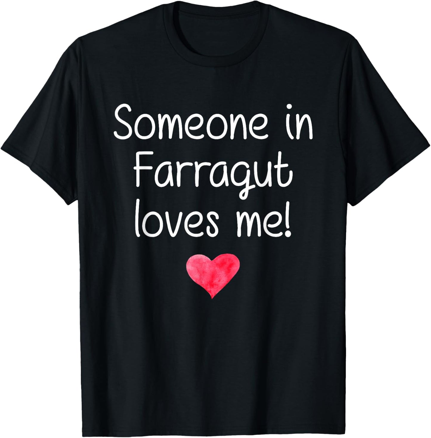 Someone In FARRAGUT TN TENNESSEE Loves Me City Home Gift T-Shirt - T-Shirt | Black