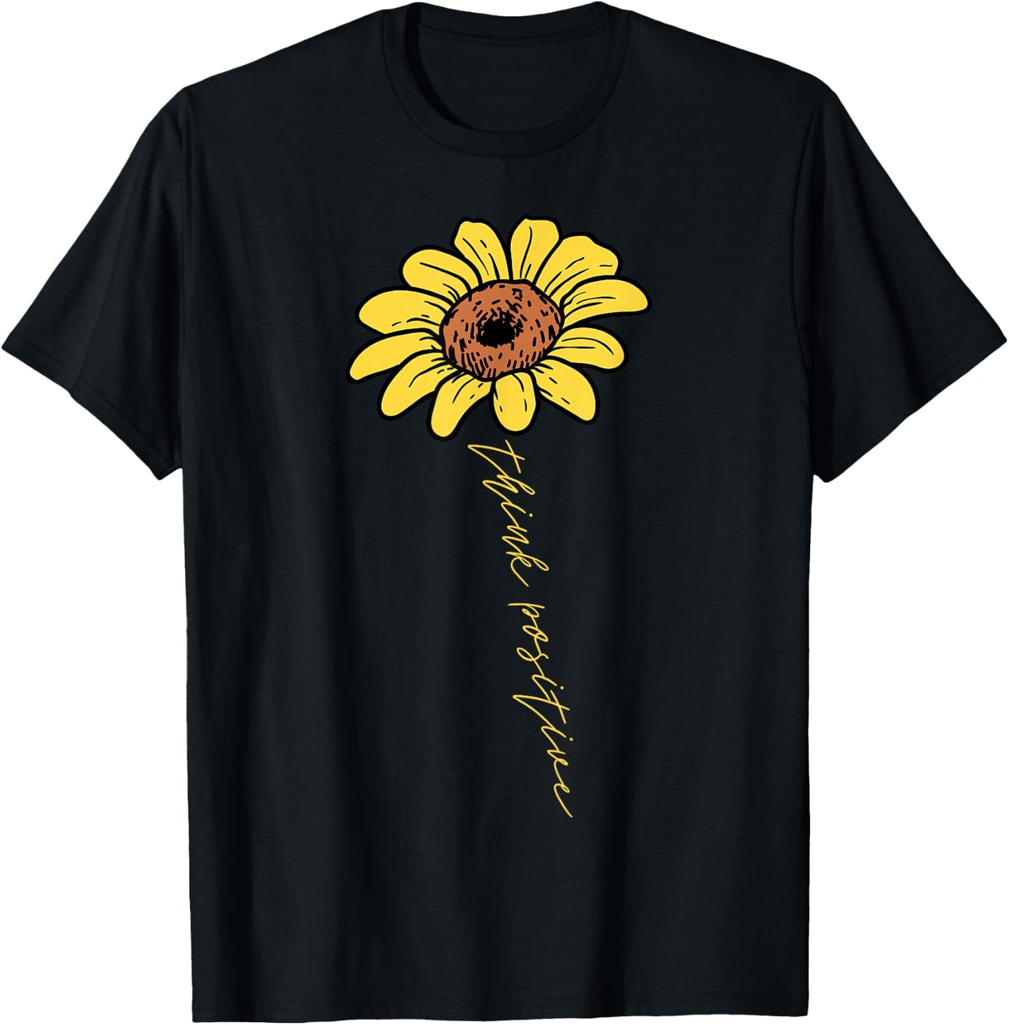 Sunflower Think Positive Positivity Motivational Saying Gift T-Shirt - T-Shirt | Black