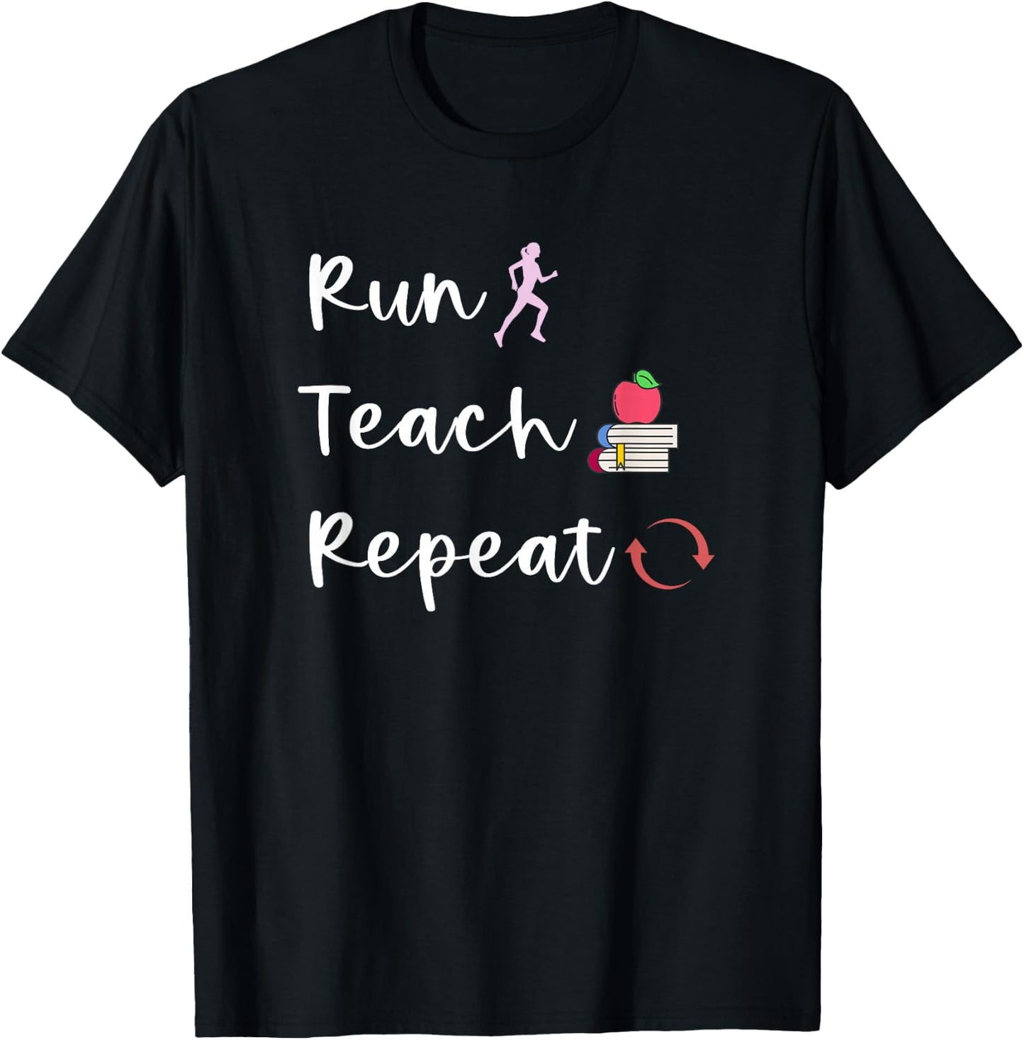 Run Teach Repeat Funny Teacher Running Saying Slogan Runner T-Shirt - T-Shirt | Black