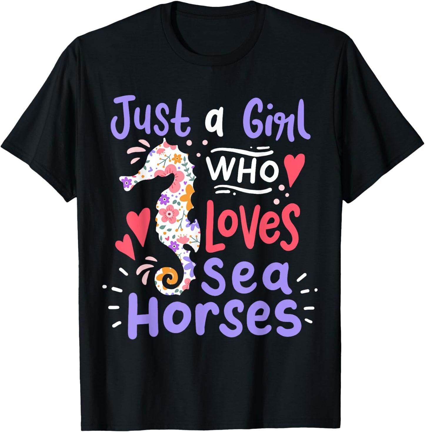 Seahorse Just A Girl Who Loves Seahorses Gift T-Shirt - T-Shirt | Black