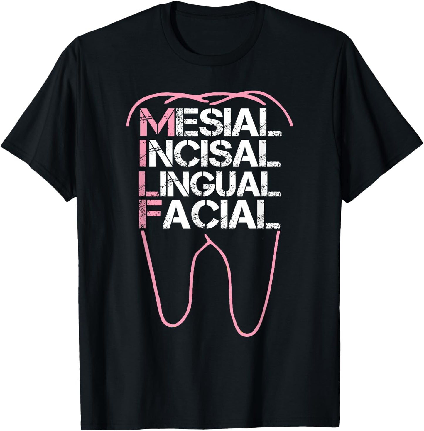 Funny Dental Quote Milf Mesial Incisal Lingual Facial T-Shirt - T-Shirt | Black