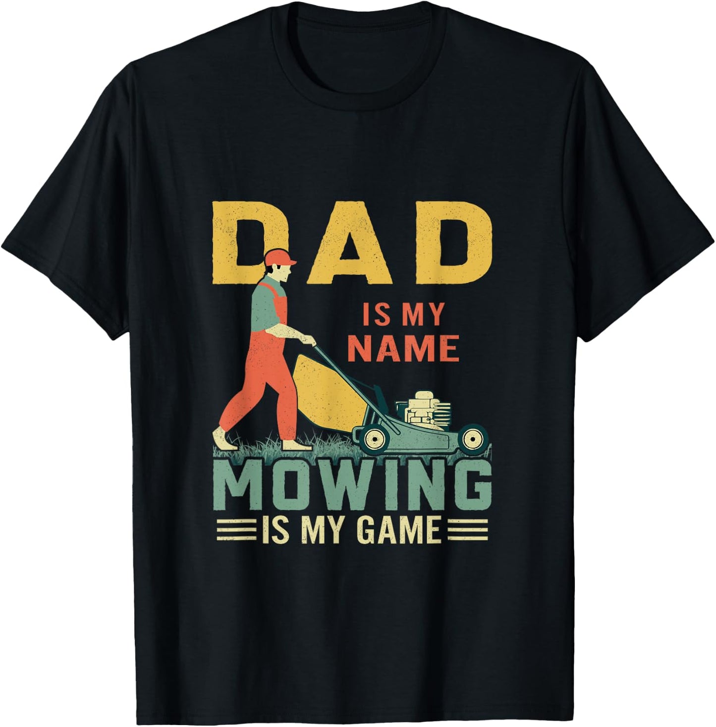 Lawn Mowing Dad Husband Lawn Care Mower Lawn Mowing T-Shirt - T-Shirt | Black