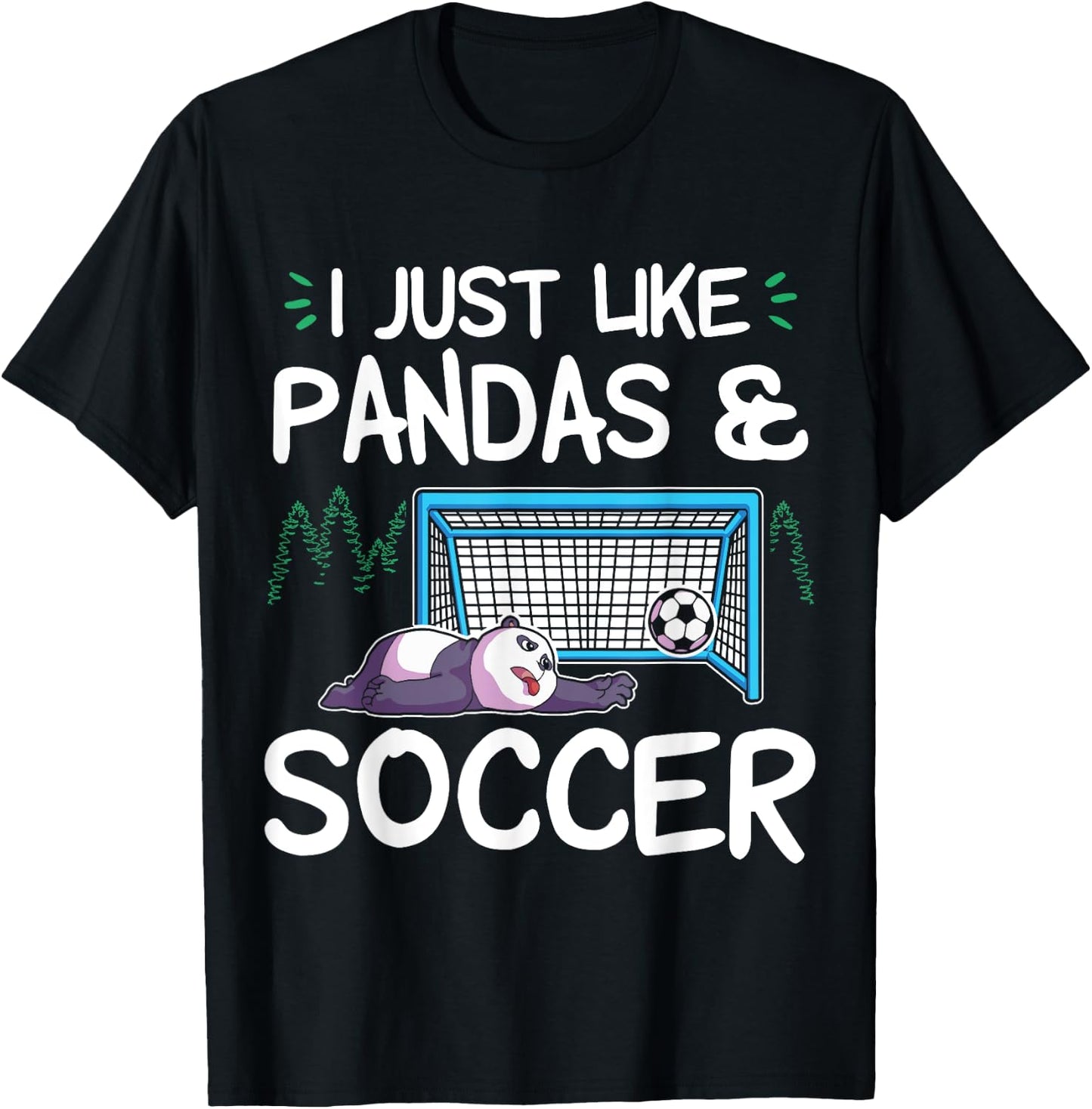 Panda Soccer I just love Pandas and Playing Soccer T-Shirt - T-Shirt | Black