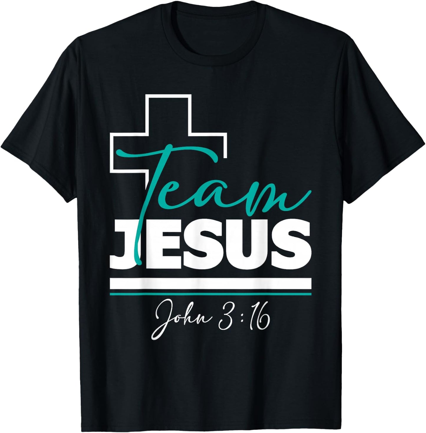 Team Jesus John 3:16 - Christian Religious Bible Church T-Shirt - T-Shirt | Black