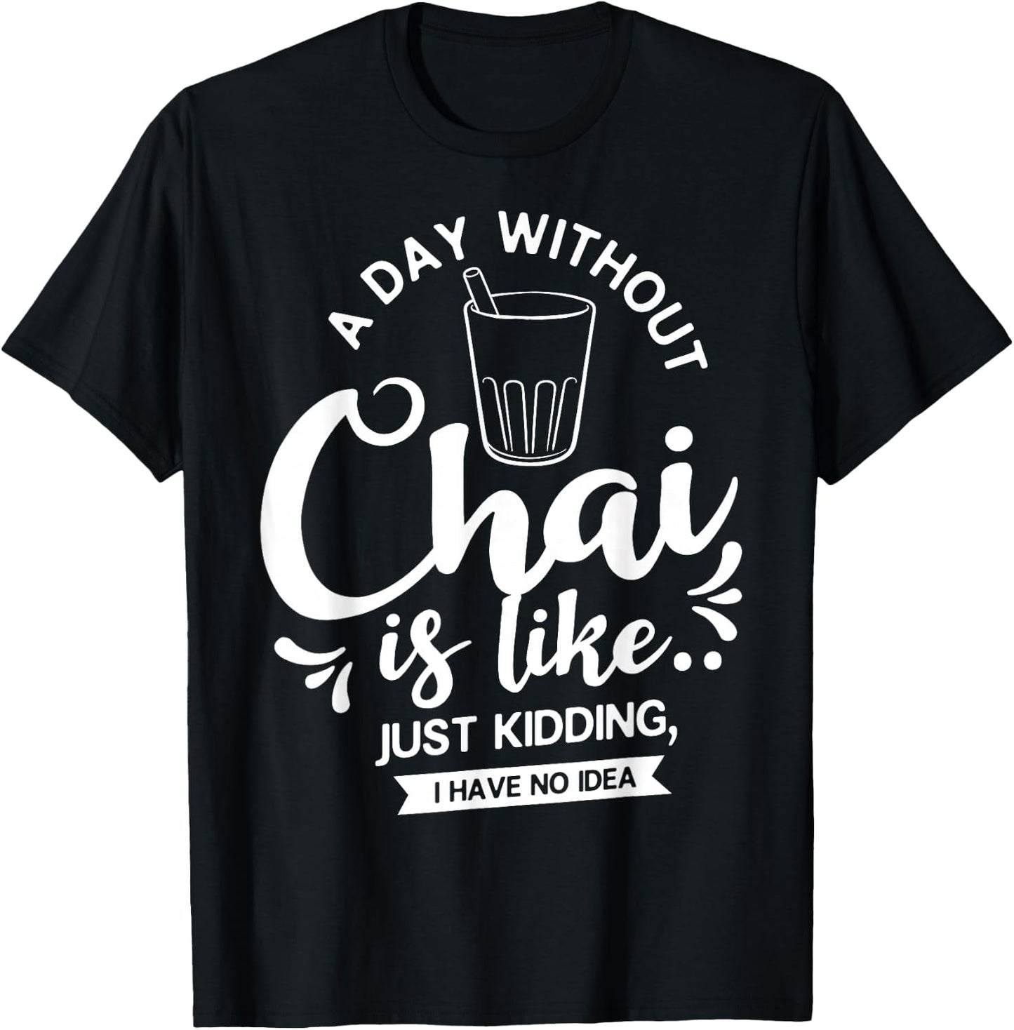 Chai Tea Chai Latte Cafe Indian T-Shirt - T-Shirt | Black