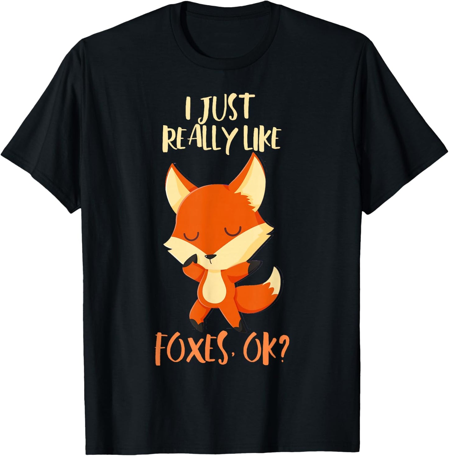 I Just Really Like Foxes Ok Kids Birthday Christmas Gift T-Shirt - T-Shirt | Black