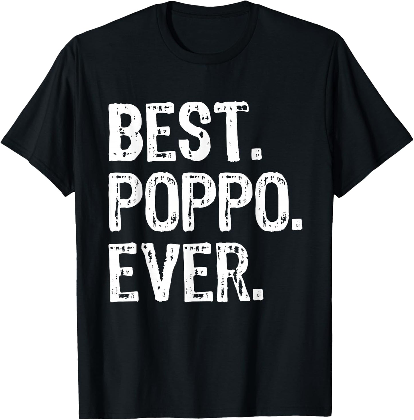 Best Poppo Ever Family Cool Funny T-Shirt - T-Shirt | Black