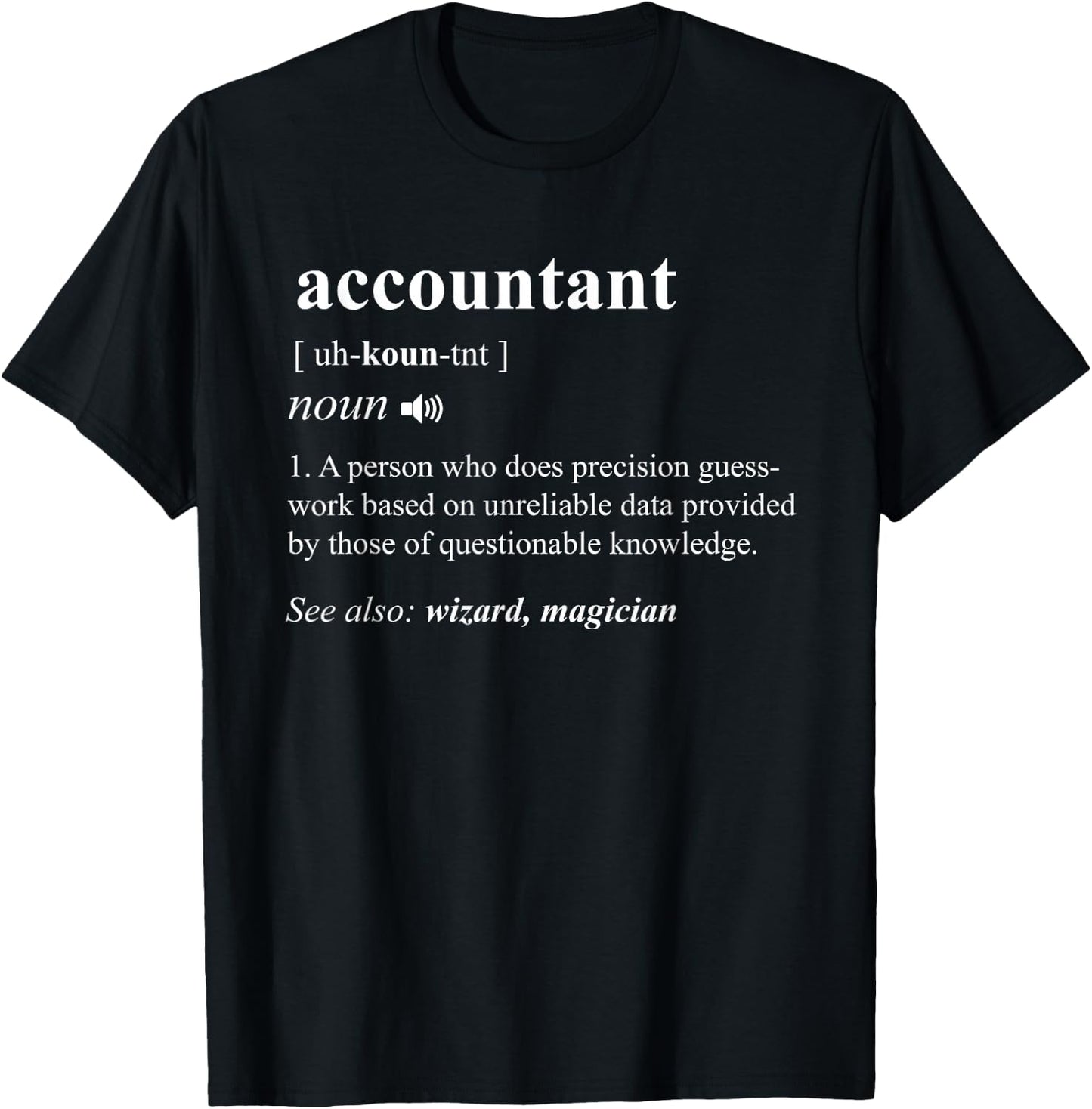 Accountant Definition Noun Accounting Major CPA Funny Gifts Small T-Shirt - T-Shirt | Black