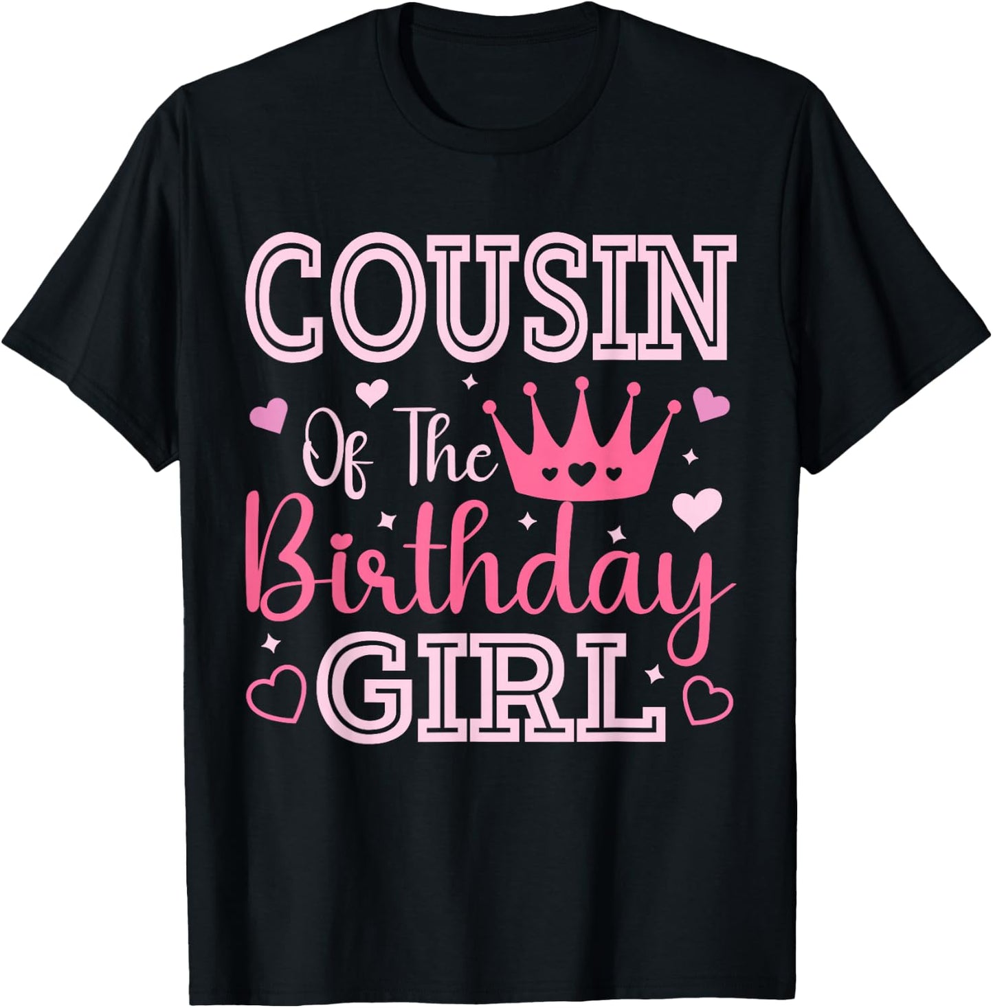 Cousin of the Birthday Girl Cute Pink Matching Family Party T-Shirt - T-Shirt | Black