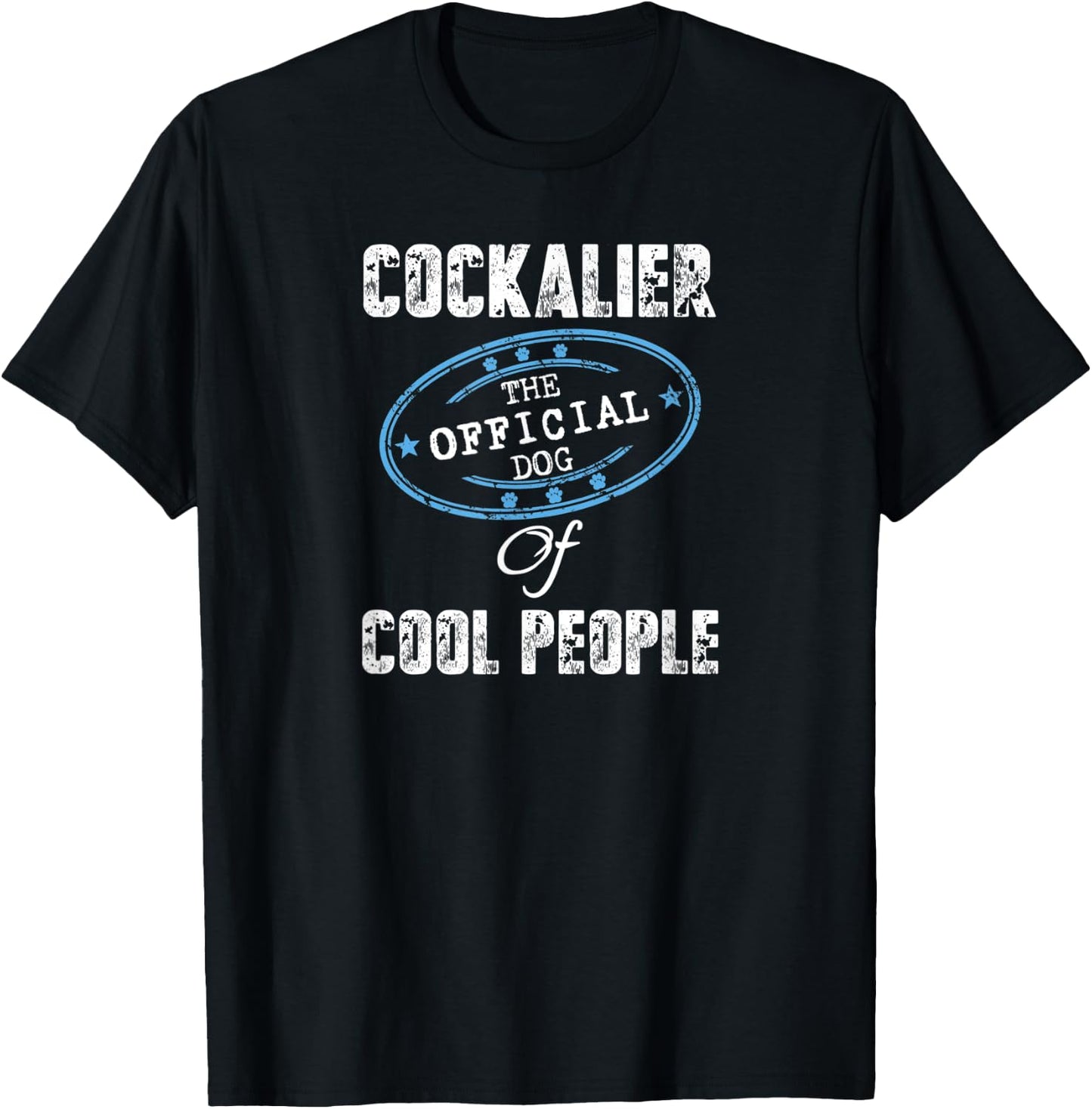 Cockalier Dog Shirt The Official Dog Of Cool People Gift T-Shirt - T-Shirt | Black