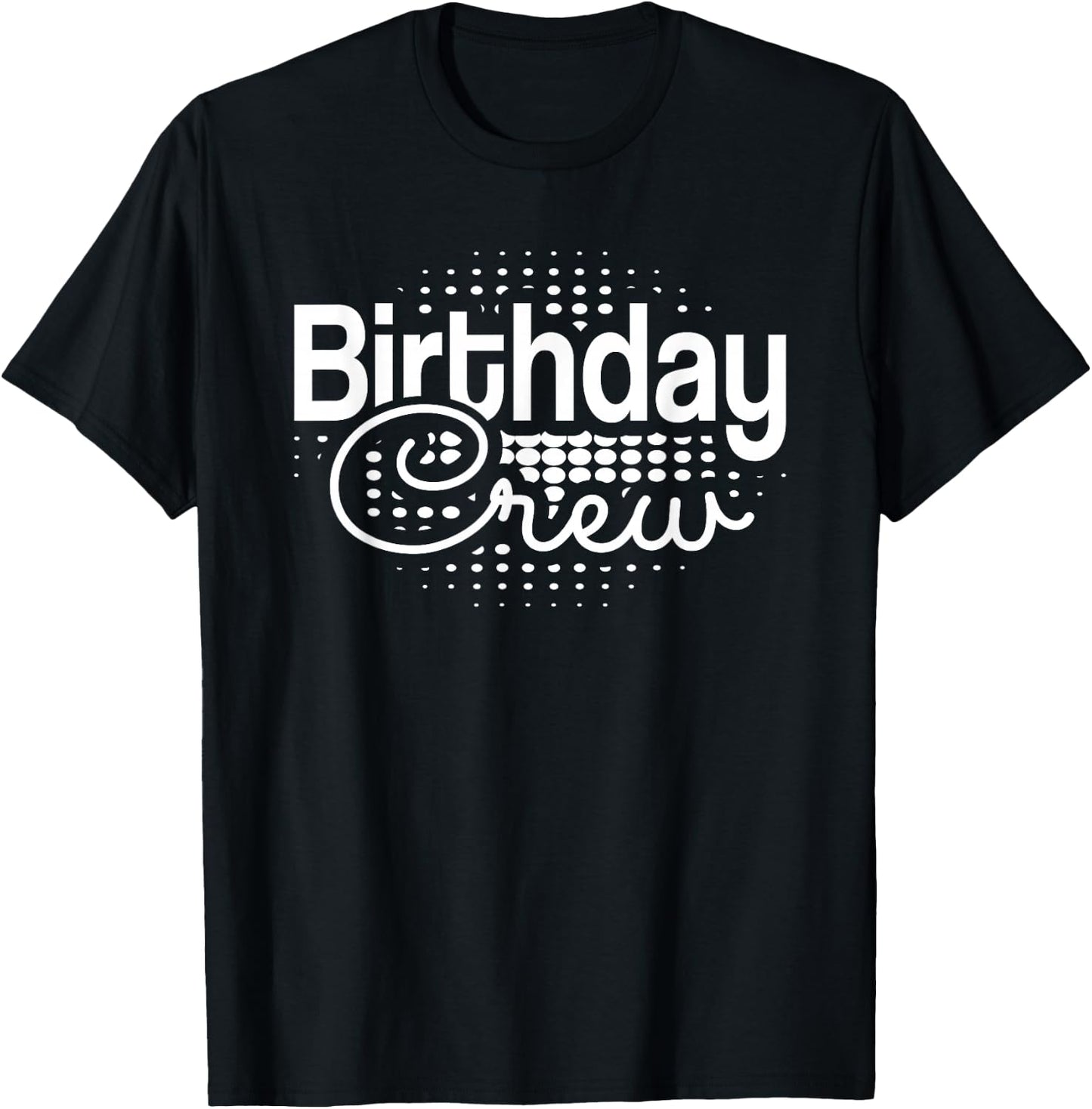 Birthday Crew Men Women Boys Girls Teens Kids T-Shirt - T-Shirt | Black