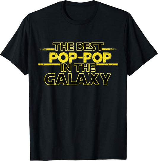 Best Pop-Pop in The Galaxy Birthday Gift Pop Pop T-Shirt - T-Shirt | Black
