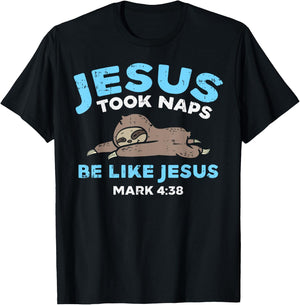 Jesus Took Naps Sloth Funny Bible Verse God Christian Gift T-Shirt - T-Shirt | Black
