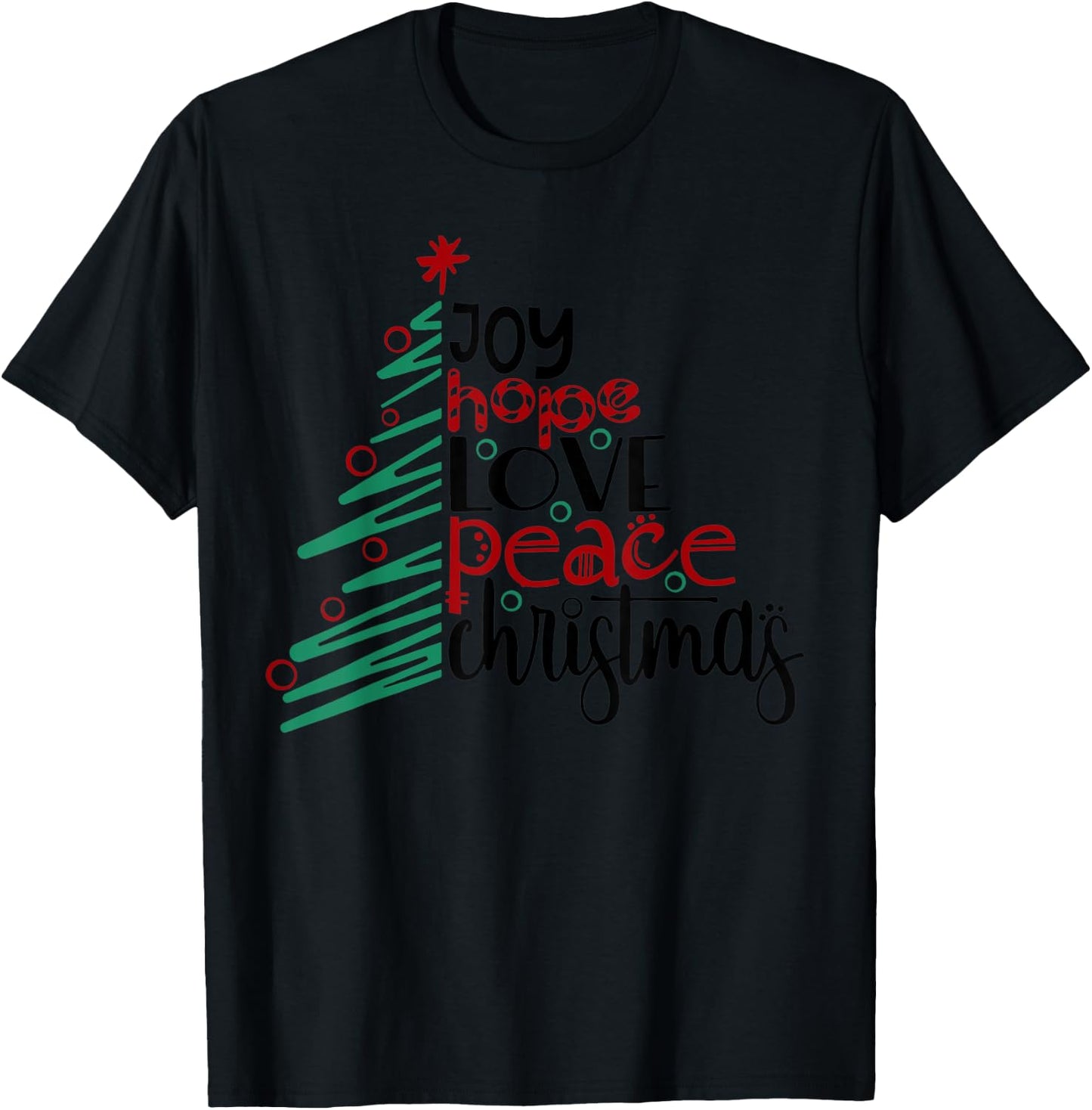 Joy Hope Peace Love Christmas Tree Gift T-Shirt - T-Shirt | Black