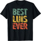 Best Luis Ever Shirt Funny Personalized First Name Luis T-Shirt - T-Shirt | Black
