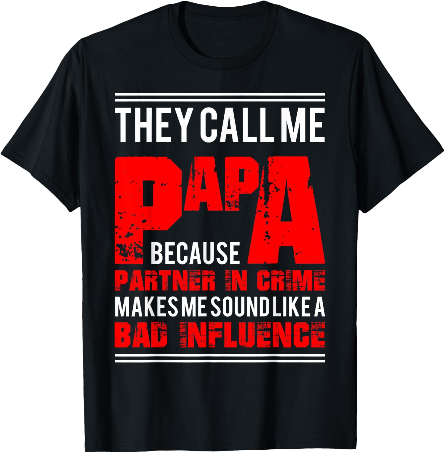 Funny Dady Gift Father's Day Papa Partner In Crime T-Shirt - T-Shirt | Black