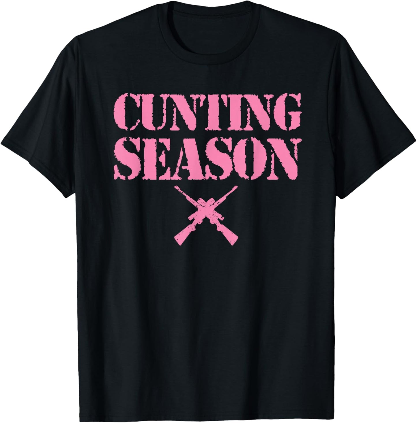 Cunting Season Hunting Counting Season Funny T-Shirt - T-Shirt | Black