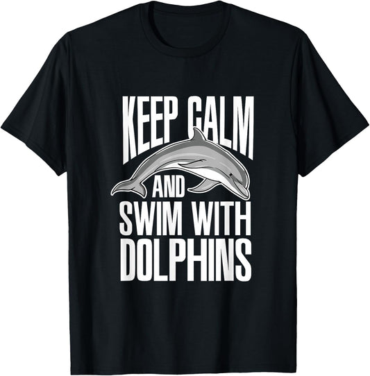 Keep Calm And Swim With Dolphins Cute Dolphin T-Shirt - T-Shirt | Black