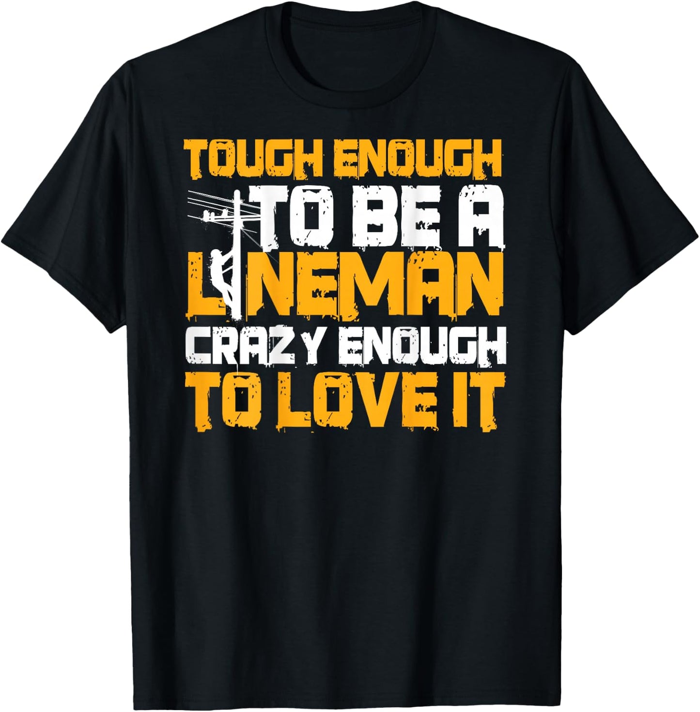 Lineman Design On Back Of Clothing Line Worker T-Shirt - T-Shirt | Black