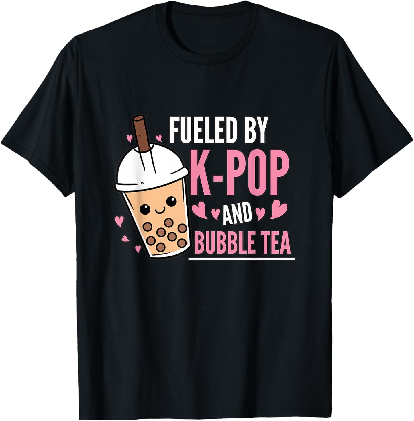 Fueled By K-Pop And Bubble Tea K-Pop Outfit K-Pop Gift KPop T-Shirt - T-Shirt | Black