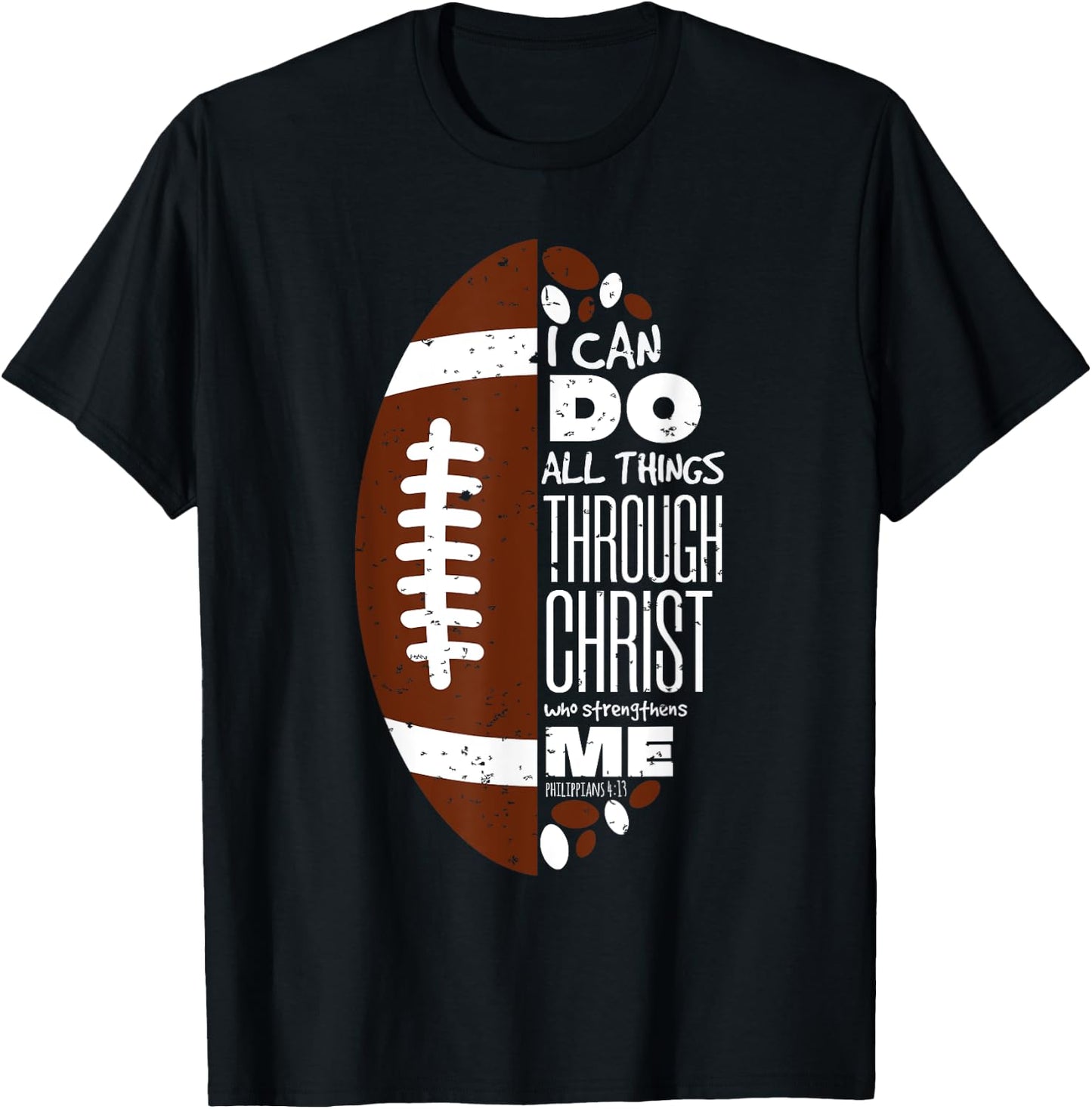 Philippians 4:13 Christian Football Funny Bible Verse Gift T-Shirt - T-Shirt | Black
