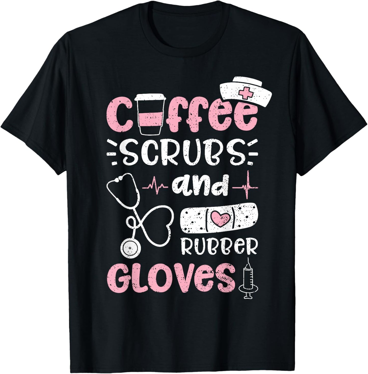 Coffee Scrubs And Rubber Gloves - Nurse T-Shirt - T-Shirt | Black