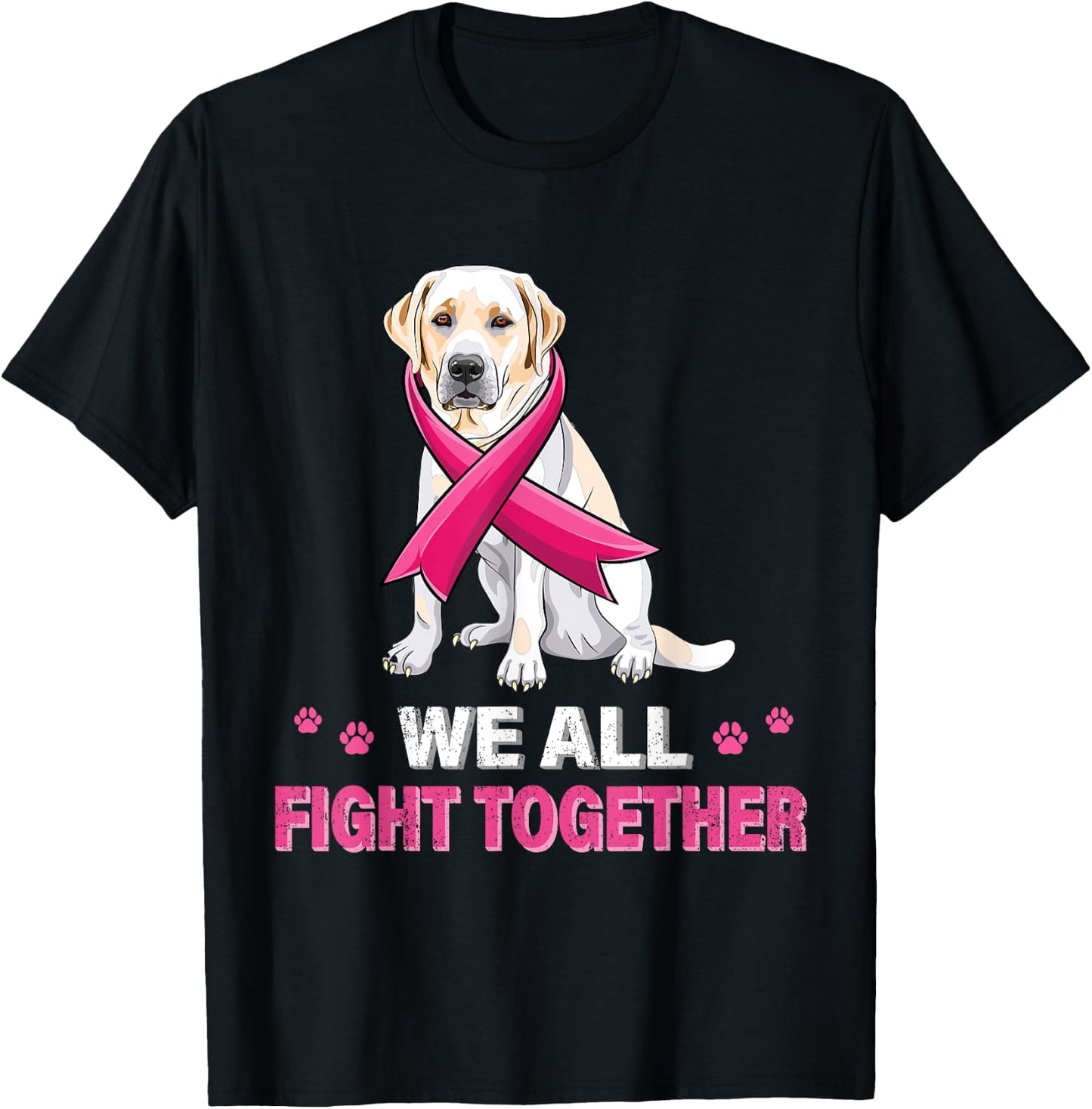 we all fight together Breast Cancer Awareness Dog Labrador T-Shirt - T-Shirt | Black