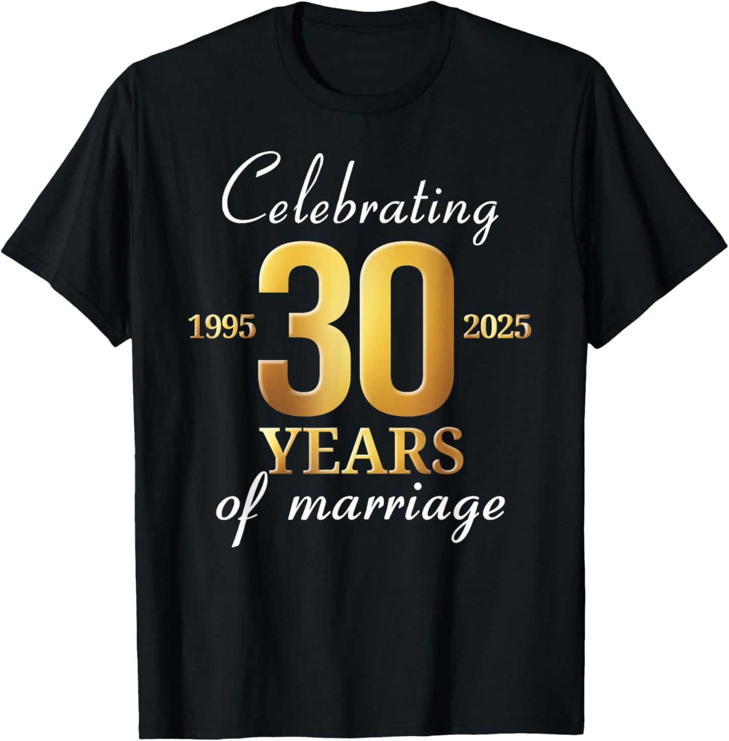 Funny Married 30 Years Of Marriage 1995 30th Wedding Couples T-Shirt - T-Shirt | Black